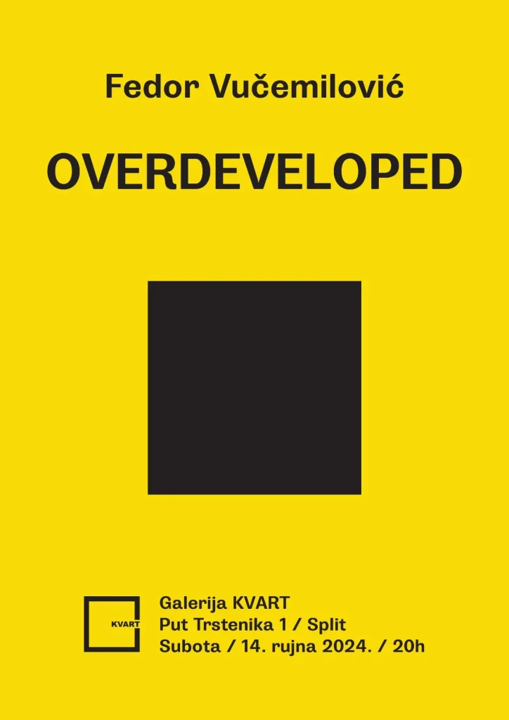 OVERDEVELOPED